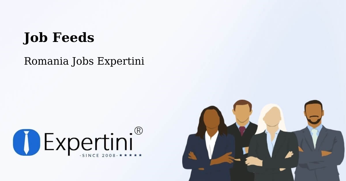 Job Listings Feed – Borş - Romania Jobs Expertini