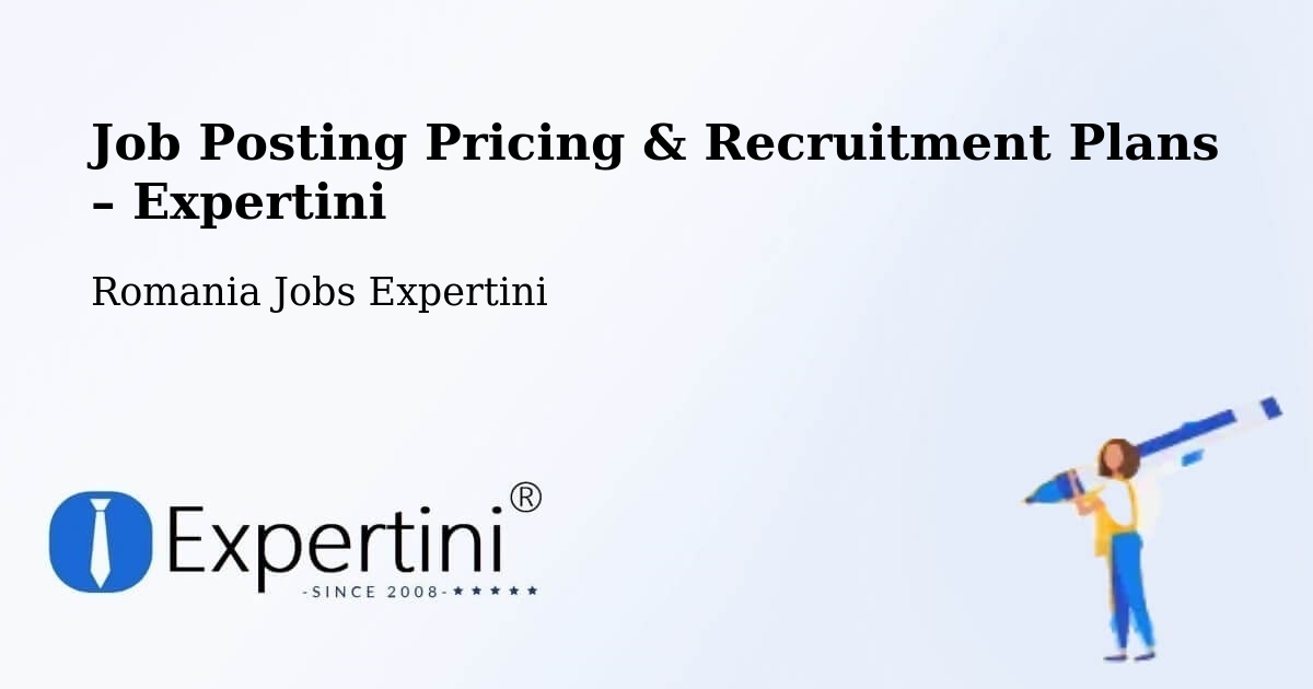 Job Posting Pricing & Recruitment Plans – Borş - Borş, Romania Jobs Expertini