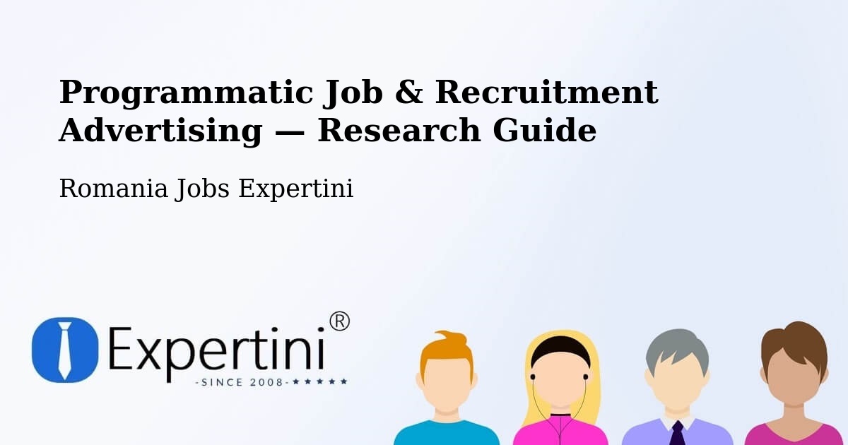 Programmatic Job & Recruitment Advertising — Research Guide – Borş