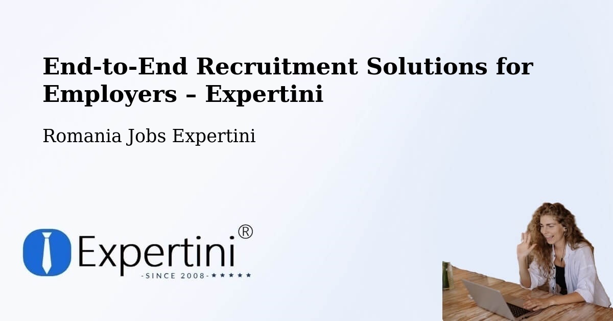Recruitment Solutions for Employers – Borş - Borş, Romania Jobs Expertini