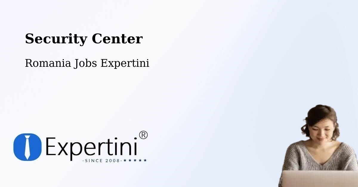 Security & Compliance – Borş - Romania Jobs Expertini